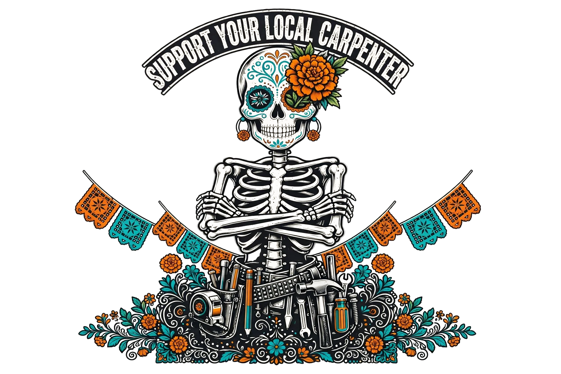 Support Your Local Carpenter sugar skull back print